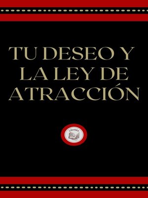 cover image of TU DESEO Y LA LEY DE ATRACCIÓN